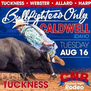 Tuckness, Webster, Allard and Harp of Bullfighters Only at Caldwell Night Rodeo (CNR)