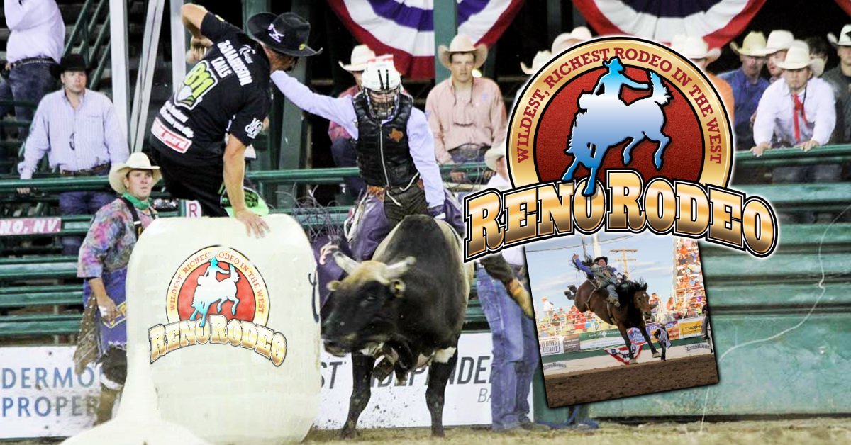 Reno Rodeo 2017 PRCA: 97th Annual Wildest, Richest Rodeo in the West