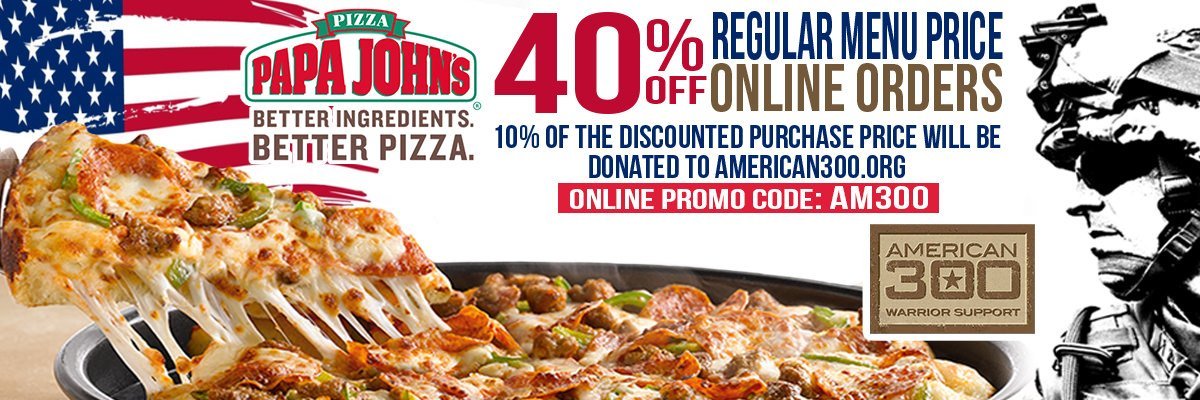 SAVE 40% OFF Papa John’s Pizza & Help America’s Troops with Promo Code AM300