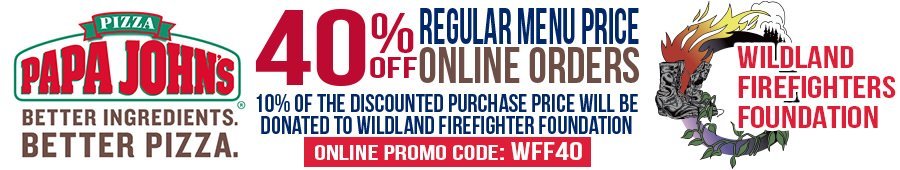 SAVE 40% OFF Papa John’s Pizza & Help Wildland Firefighters With Promo Code WFF40