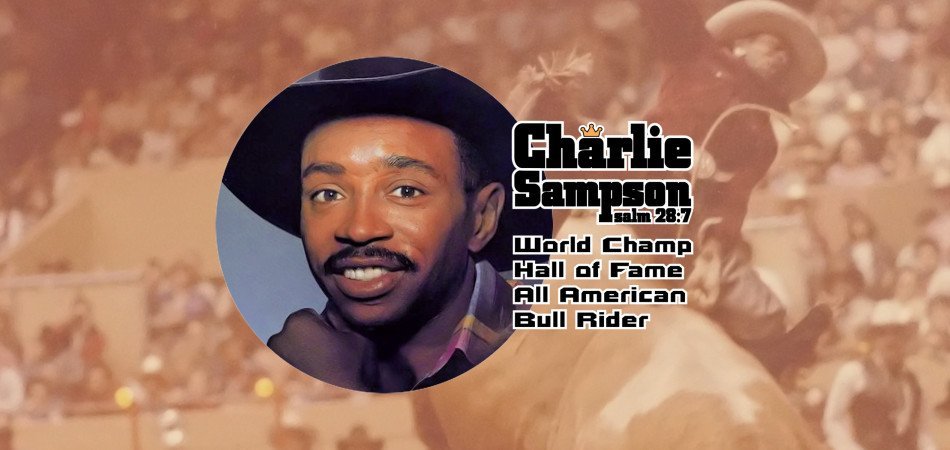 When Charles Sampson won the world rodeo bull riding championship in 1982, he became the first African American to win a World Title in the Professional Rodeo Cowboys Association (PRCA).