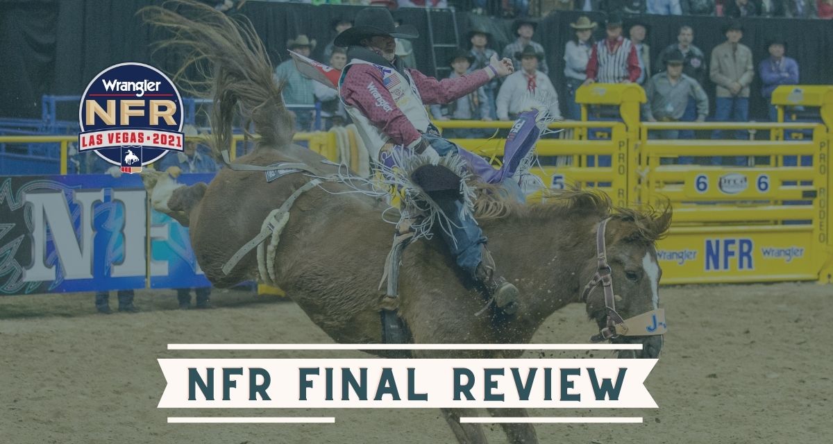 Official Wrangler NFR 2021 Recap: Day 10 - Cowboy Lifestyle Network