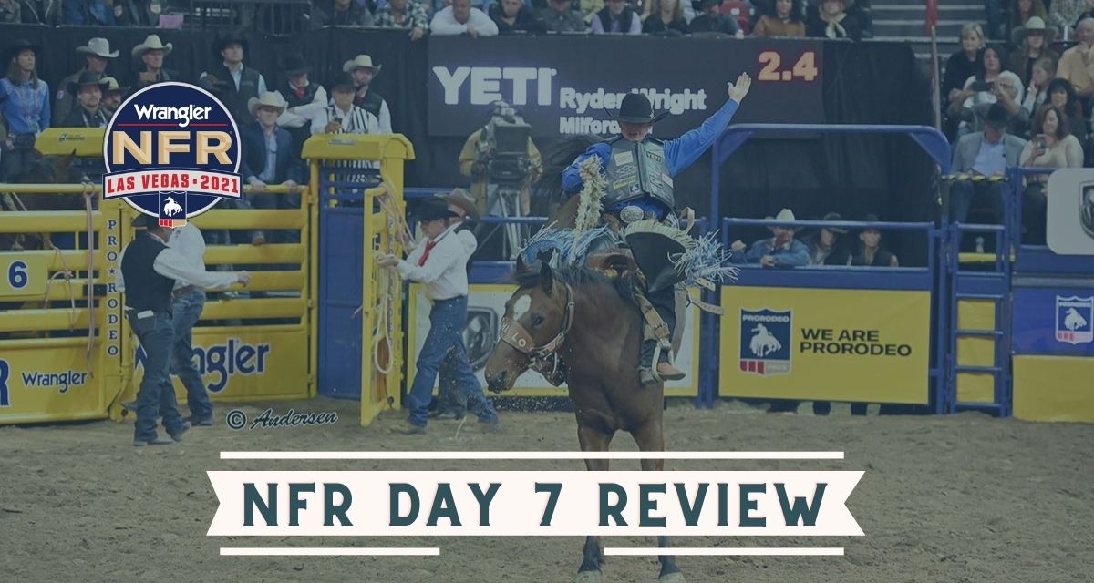 Official Wrangler WNFR 2021 Recap: Day 7 | Cowboy Lifestyle Network