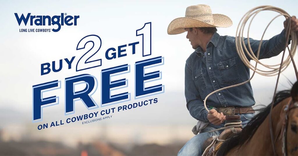 Wrangler Buy 2 Get 1 FREE On All Cowboy Cut Products with $10.00 Mail-in Shirt Rebate!