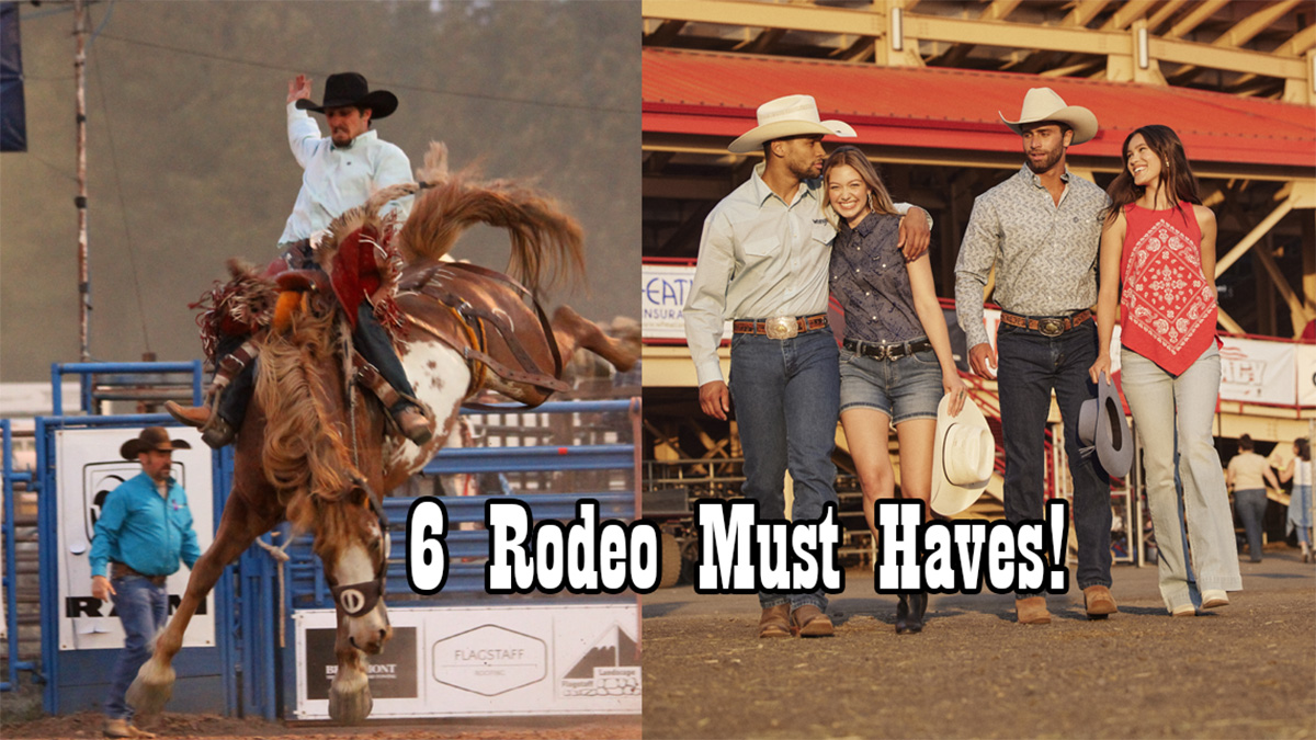 6 Must-Have Items for Your Next Rodeo Adventure
