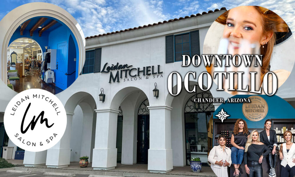 Discover Style and Sophistication at Leidan Mitchell Salon & Spa in Downtown Ocotillo Plaza