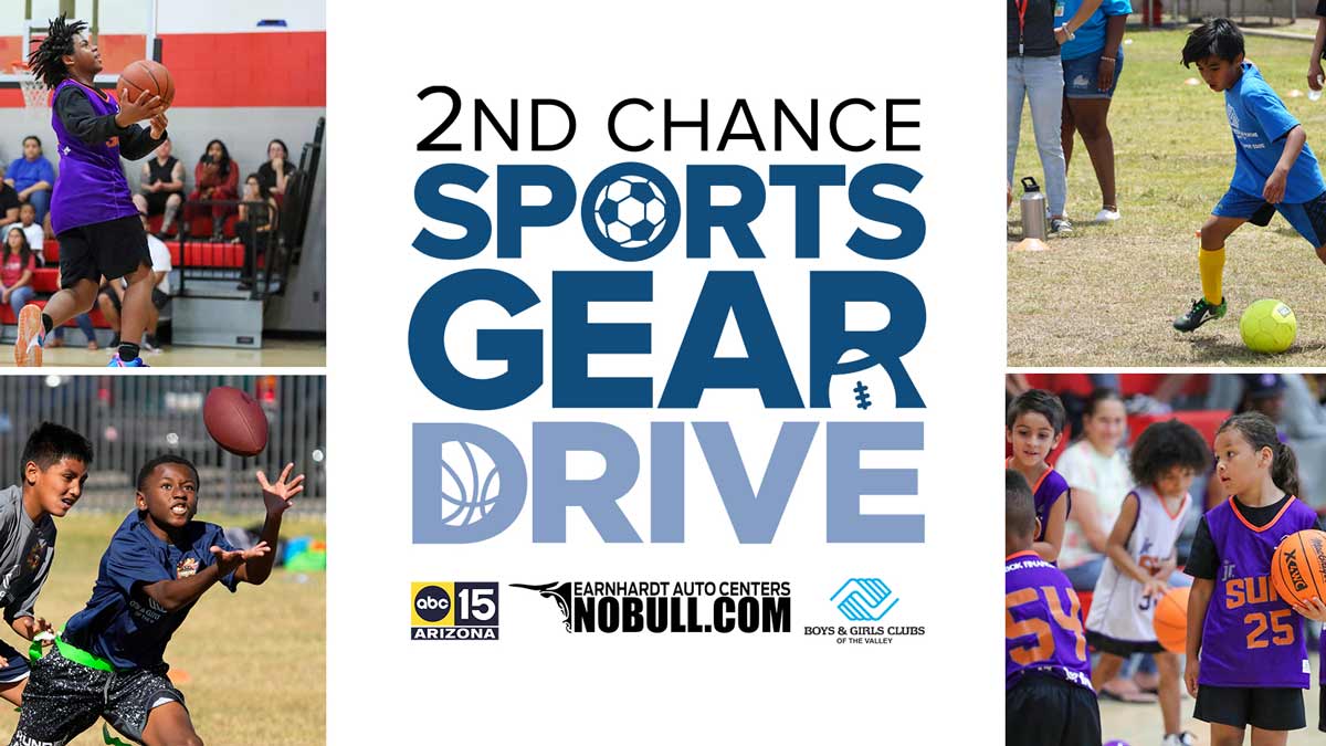 Earnhardt Auto Centers once again teams up with ABC15 Arizona for the 2nd Chance Sports Gear Drive benefiting Boys & Girls Club of the Valley - Arizona. Clean out your closets or car trunks, and bring your items for a good cause! Now through February 28, you can donate any gently used sports gear that you no longer need. Bring your used footballs, helmets, soccer balls, volleyballs, basketballs, baseballs, softballs, bats, gloves, sports bags and more to any Earnhardt Auto Centers location. Visit abc15.com/gear or Earnhardt.com to find a donation site that is convenient for you. You can also make a financial donation at the same site. For example, $20 can sponsor one child for league soccer, and $50 can sponsor one child for Jr. Suns Basketball. A donation of $100 sponsors a referee for one game, and a $150 donation sponsors a team for one season. All donations are appreciated! Boys & Girls Clubs of the Valley and its sports division, BGCAZ Athletics, are committed to making high-quality, professionally managed recreational youth sports programs available and affordable for all youth and teens. BGCAZ Athletics provides structured, safe and positive opportunities for skill development, character building and appreciation for healthy living. BGCAZ’s 30-plus sites in the Valley offer sports leagues for Club members ages 5-14. Thousands of youth participate in these programs, and the demand continues to grow. Visit the Boys & Girls Club of the Valley online for more information about their programs. Earnhardt Auto Centers is proud to participate in this sporting goods drive each year. Earnhardt represents 15 brands at 17 dealerships located around the Valley. The organization has a long history of supporting local organizations and events, also encouraging a spirit of giving and volunteerism among its employees. Thank you, Earnhardt Auto Centers and ABC15 Arizona, for your generous support of the Boys & Girls Club of the Valley!