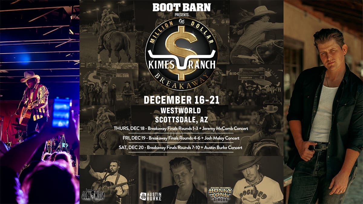 Kimes Ranch Million $ Breakaway Announces New Schedule & Concerts The Largest Purse in Breakaway Roping History Has Updated Dates, a New Concert Lineup, and Continued Commitment to Equine Well-Being